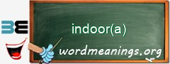 WordMeaning blackboard for indoor(a)